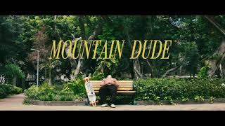 LINION - Mountain Dude feat.雷擎L8CHING (Official Music Video)