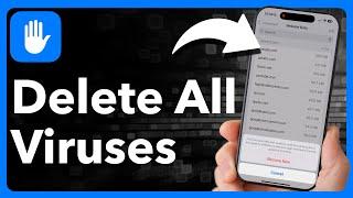 How To Find And Delete All Viruses On iPhone