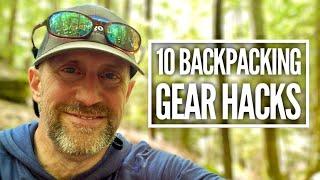 10 BACKPACKING GEAR HACKS #backpacking