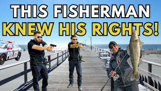 Fearless Fisherman OWNS Cops!