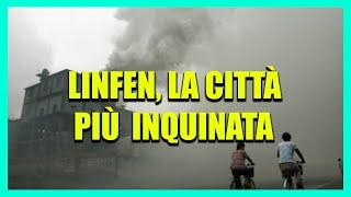 Linfen, la città più inquinata della Cina (e forse anche del mondo)