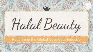 Halal Beauty Redefining the Global Cosmetics Industry | Content Spa