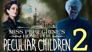 Eva Green | Miss Peregrine's Home For Peculiar Children 2 Full Movie (2025) HD 720p Imaginary Facts