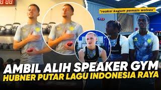 Buat Para Pemain Wolves Melongo !! Excitednya Justin Hubner Nyanyi Indonesia Raya di Sesi Gym Tim