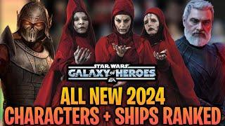 ALL 2024 NEW CHARACTERS AND SHIPS RANKED IN STAR WARS: GALAXY OF HEROES