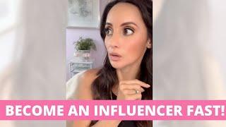 What is the FASTEST way to become an influencer?
