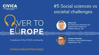 CIVICA Podcast "Over to Europe" 1x05 - Social sciences vs societal challenges