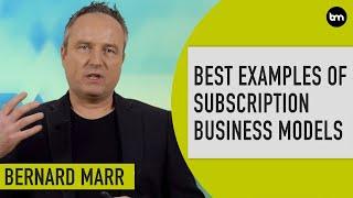 The Best Examples of Subscription Business Models