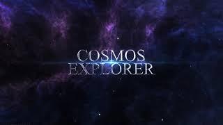 COSMOS-EXPLORER TRAILER!