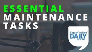 5 Essential Property Maintenance Tasks To Keep Your Rental in Tip-Top Shape | Daily Podcast