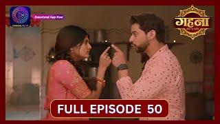 Gehna Zevar Ya Zanjeer | New Show | Full Episode 50 | 17 Sept 2024 | Dangal TV