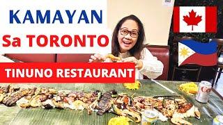 EATING KAMAYAN FILIPINO STYLE IN TORONTO/TINUNO RESTAURANT #LifeInCanada #BuhayPinoyAbroad