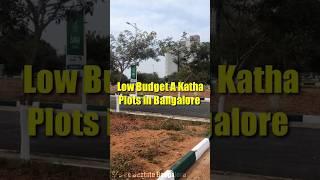 Best Plots for Sale in Bangalore - Get the Perfect Home for You | A Katha | Ready to Construction |