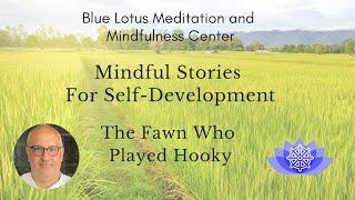 The Fawn Who Played Hooky | Mindful Stories For Self-Development