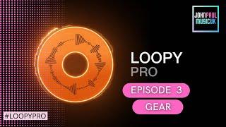Loopy Pro App Tutorial - How to Connect Gear
