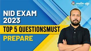 Top 5 Questions Must Prepare for NID Exam 2023 | NID Exam Preparation 2023 | NID 2023 Exam