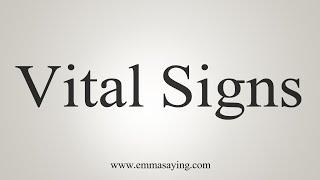 How To Say Vital Signs