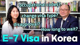 E7 Visa(E-7 Visa) in Korea for employment as professional : 89 codes? change visa type? how long?