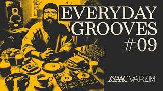 EVERYDAY GROOVES [Part 9] ◆ a MIX to SOUNDTRACK your day ◆ by ISAAC VARZIM