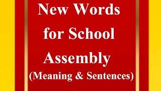 New Words with meaning and sentences in English/New Words for School Assembly/Vocabulary/New Words