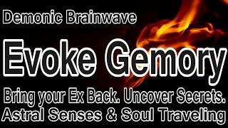 Warning:  Demonic vibration will force your Ex to come back! Gemory Uncovers Secrets & Astral Travel