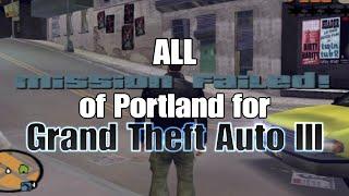 All "Mission Failed!" on Portland for Grand Theft Auto III