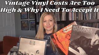 Vintage Vinyl Records Are So Expensive! And Why I Need To Get Over It!!!