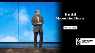 It's All About the Heart | Robert Morris | Pillar Church