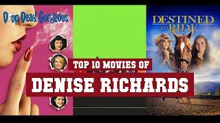 Denise Richards Top 10 Movies | Best 10 Movie of Denise Richards