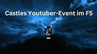 Castles Youtuber-Event von LSasukeee im F5