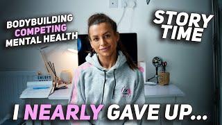 Story Time // I Nearly Quit Bodybuilding