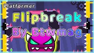 Flipbreak (By Btwmag) | Geometry Dash