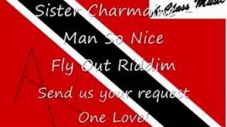 Sister Charmaine - Man So Nice