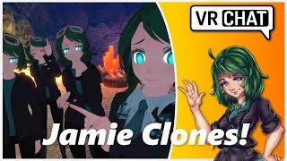 VRChat: Jamie Clones!