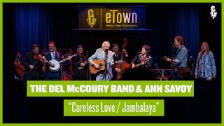 The Del McCoury Band /  Ann Savoy - "Careless Love / Jambalaya" (live on eTown)