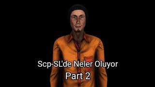 Scp-SL'de Neler Oluyor - 2