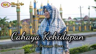 CAHAYA KEHIDUPAN - EL HAWA ( QASIDAH ) COVER AYA SORAYYA