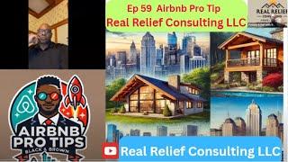Ep 59|  Airbnb Pro Tip | Real Relief Consulting LLC |3-20-25
