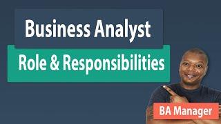 What is a Business Analysts Role & Responsibilities - Quick and Simple