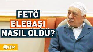 FETÖ Elebaşı Fethullah Gülen Neden Öldü? | NTV