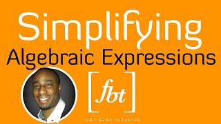 Simplifying Algebraic Expressions [fbt] (FAST)