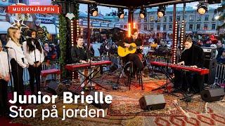 Junior Brielle - Stor på jorden / Musikhjälpen 2022