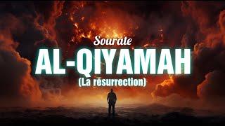 Sourate/Coran AL-QIYAMAH (la résurrection) - Magnifique Récitation