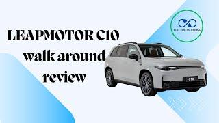 LEAPMOTOR C10 walk around review