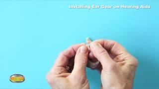 Installing Ear Gear Hearing Aids