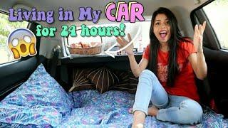 Living in my car for 24 HOURS!! *and this is what happened* 