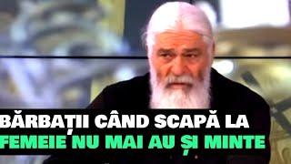 BĂRBAȚII CÂND SCAPĂ LA FEMEIE NU MAI AU ȘI MINTE - Parintele Calistrat