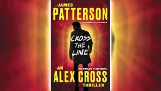 Cross the Line by James Patterson (Alex Cross #24)  Mystery, Thriller & Suspense Audiobook
