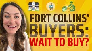 What Should Fort Collins + NoCo Buyers Do In Today's Market? | 2023 Real Estate