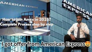 I got offer from American Express How to join American Express in 2025? #howtojoinamericanexpress